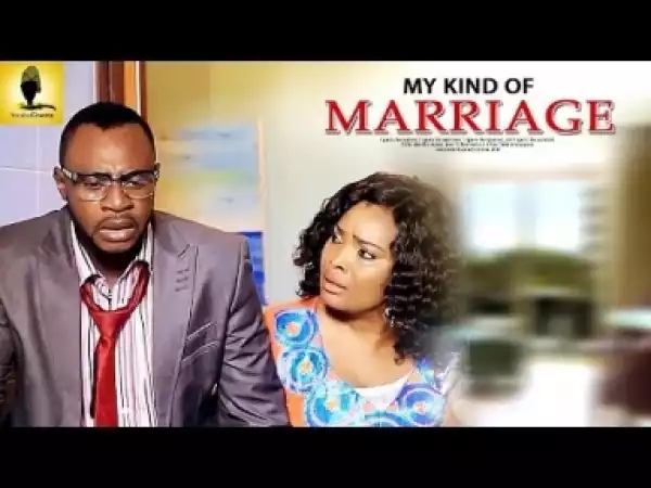 Video: My Kind Of Marriage - Latest Intriguing Yoruba Movie 2018 Drama Starring: Antar Laniyan | Odunlade Adekola